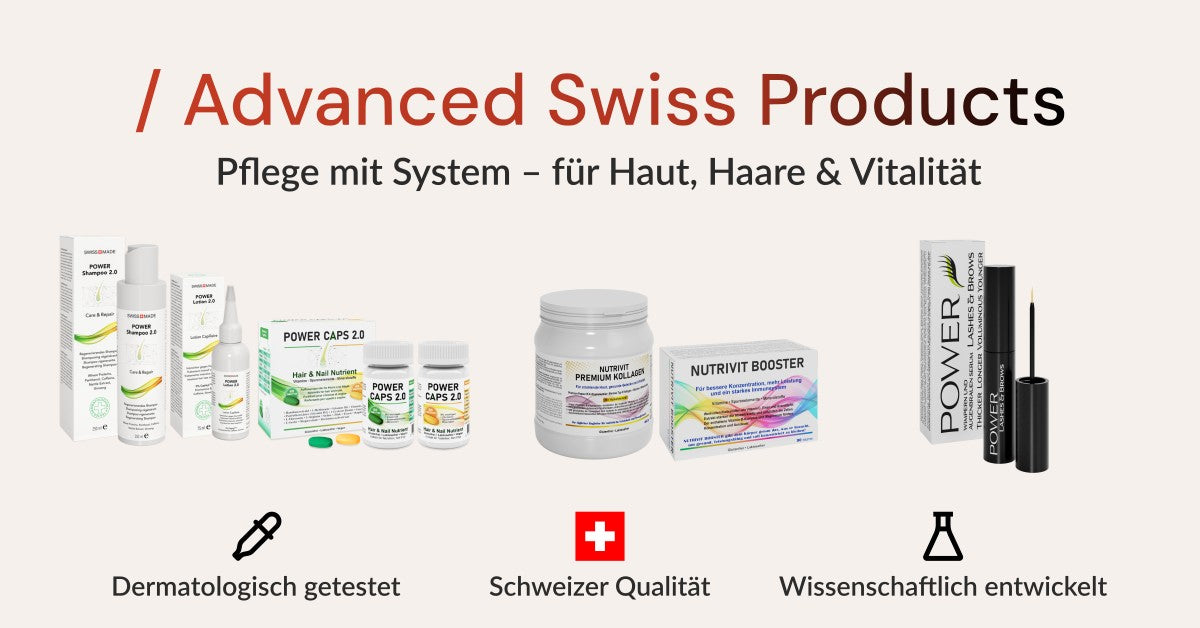 Advanced Swiss Products – Haut, Haare & Vitalität mit System